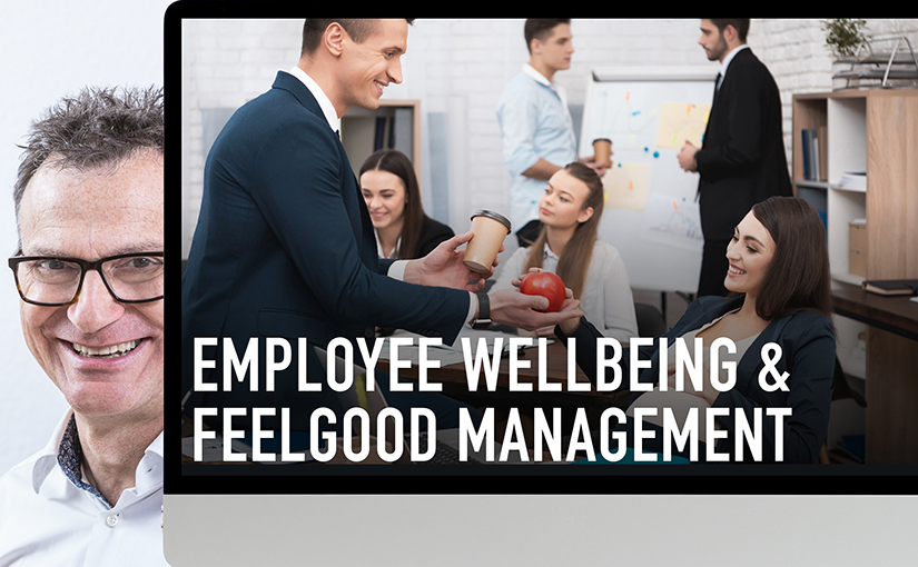 Employee Wellbeing & Feelgood Management